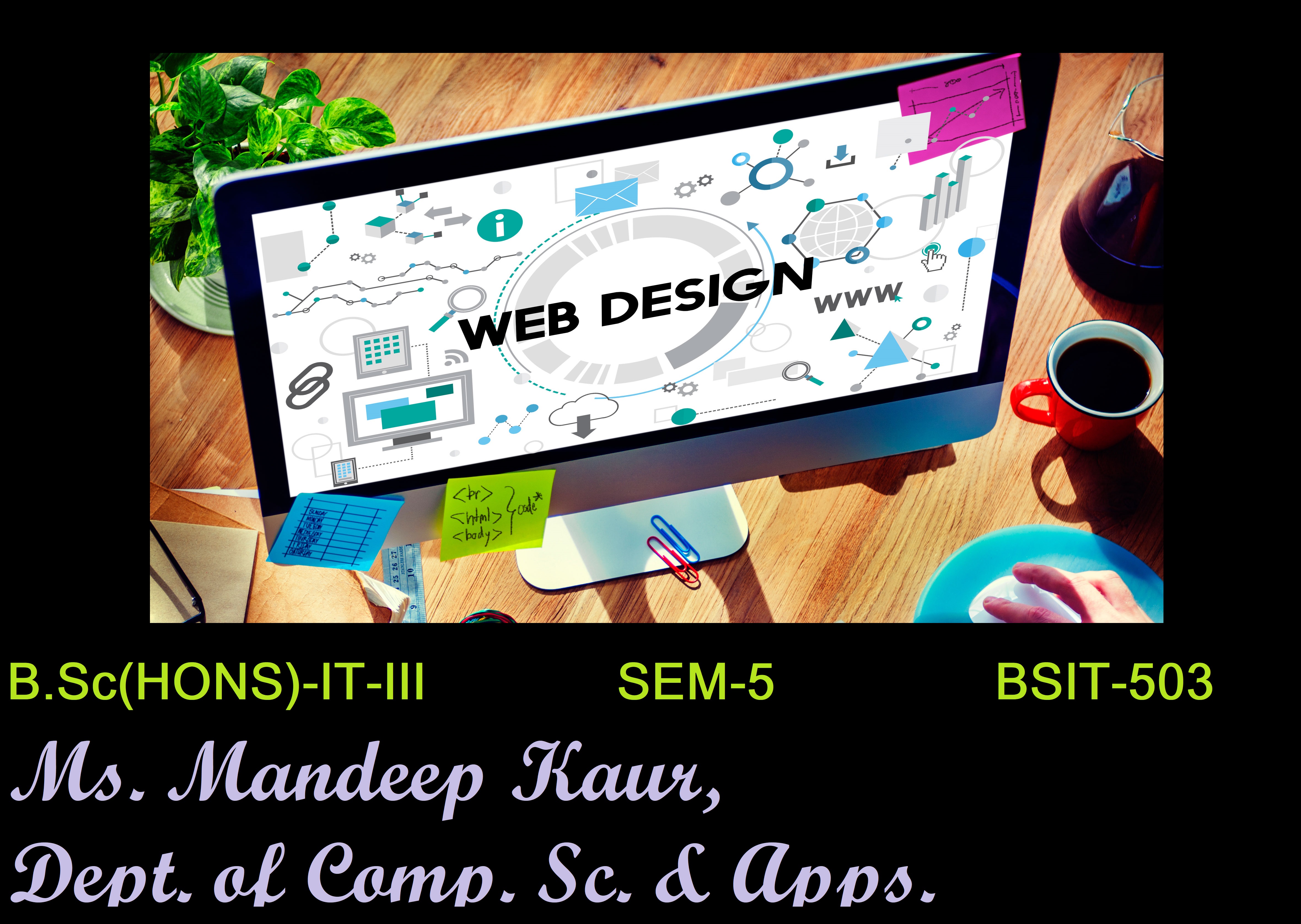 B.Sc. (Hons)-IT-III (Web-Site Design Implementing Basic Design Tools-I)